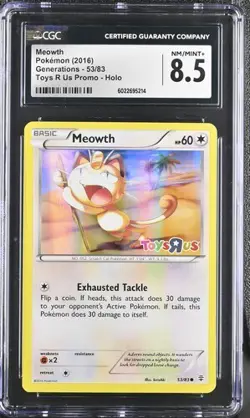 2016 Pokemon TCG Generations Meowth 53/83 Toys R Us Promo Holo CGC 8.5 NM/MINT+ - Image 1
