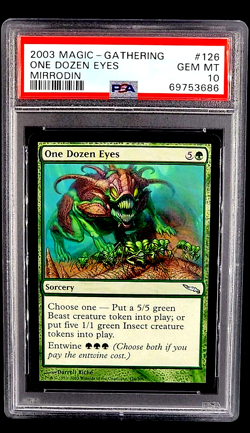 2003 MTG Magic The Gathering Mirrodin #126 One Dozen Eyes Uncommon PSA 10 POP 1 - Image 1