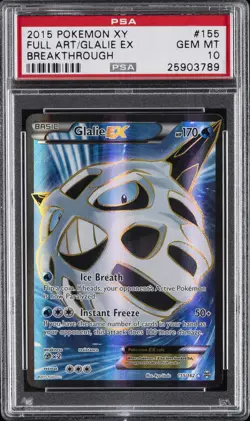 2015 POKEMON XY BREAKTHROUGH #155 FULL ART/GLALIE EX PSA 10 - Image 1