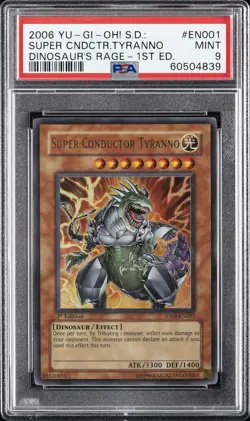 2006 YU-GI-OH! STRUCTURE DECK: DINOSAUR'S RAGE SUPER CONDUCTOR TYRANNO PSA 9 - Image 1