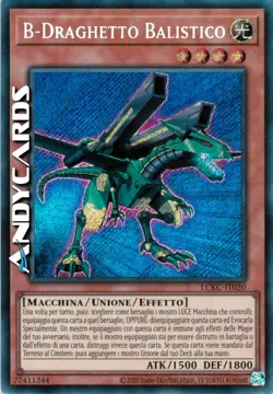 B-DRAGHETTO BALISTICO • (B-Buster Drake) • Segreta • LCKC IT020 • Unl • Yugioh! - Image 1