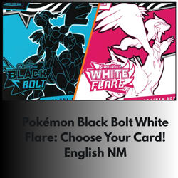 Pokemon Black Bolt White Flare: Choose Your Card! English NM - Image 1