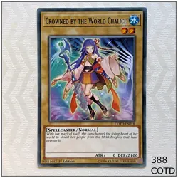 Crowned by the World Chalice - COTD-EN018 - Common 1st Edition Yugioh - Image 1