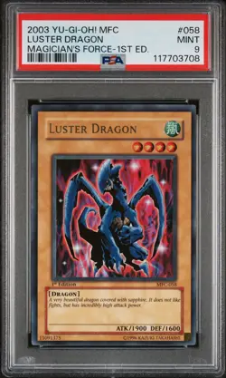 2003 YU-GI-OH! MFC-MAGICIAN'S FORCE 1ST ED #058 LUSTER DRAGON PSA 9 - Image 1