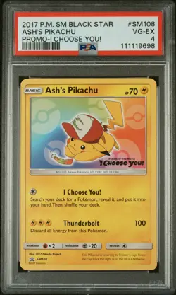 2017 POKEMON SM BLACK STAR PROMO I CHOOSE YOU! #SM108 ASH'S PIKACHU PSA 4 - Image 1