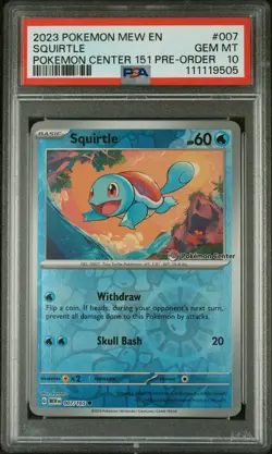 2023 POKEMON MEW EN-151 POKEMON CENTER 151 PRE-ORDER PROMO #007 SQUIRTLE PSA 10 - Image 1