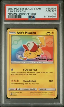 2017 POKEMON SM BLACK STAR PROMO I CHOOSE YOU! #SM108 ASH'S PIKACHU PSA 10 - Image 1