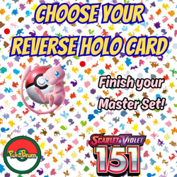 Choose Your Reverse Holo Card - SV3.5: Scarlet & Violet 151 - Image 1