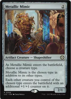 Metallic Mimic R Commander: The Lost Caverns of Ixalan 308 LP-NM - Image 1