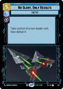 No Glory, Only Results (Foil) (Star Wars Unlimited) Foil - Image 1