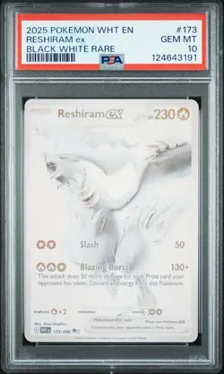 2025 POKEMON WHT EN-WHITE FLARE BLACK WHITE RARE #173 RESHIRAM EX PSA 10 - Image 1