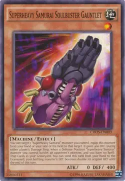 Superheavy Samurai Soulbuster Gauntlet - CROS-EN009 - Common - Unlimited Edition - Image 1