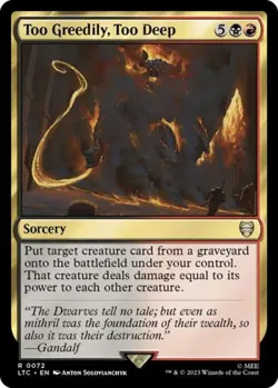 Too Greedily, Too Deep - Light Play MTG - Image 1