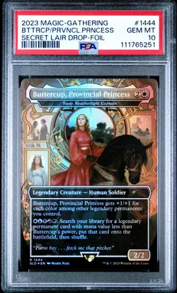 2023 MTG SECRET LAIR DROP FOIL #1444 BUTTERCUP, PROVINCIAL PRINCESS PSA 10 - Image 1