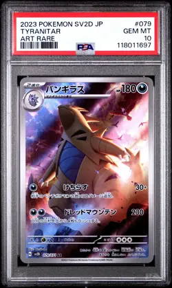 2023 POKEMON JPN SV2D-CLAY BURST ART RARE #079 TYRANITAR PSA 10 - Image 1