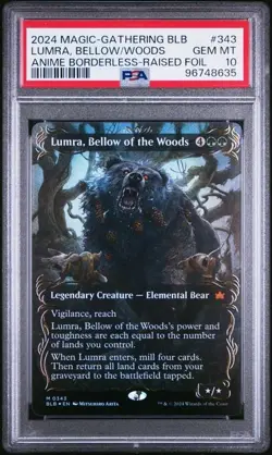 2024 MTG #343 LUMRA, BELLOW/WOODS ANIME BORDERLESS-RAISED FOIL PSA 10 [96748635 - Image 1
