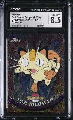 CGC 8.5 Meowth Topps 2000 Chrome Series 1 52 Chrome Pokemon Card - Image 1