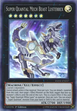 Yugioh! LP Super Quantal Mech Beast Lusterrex - DANE-EN037 - Super Rare - 1st Ed - Image 1