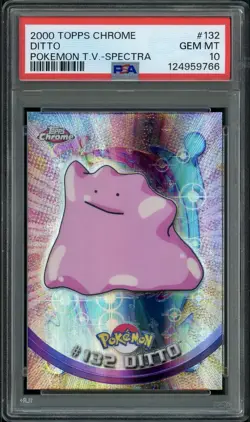 PSA 10 GEM MINT Ditto Topps Spectra Chrome Holo Pokemon Card #132 - Image 1