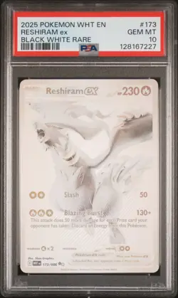 2025 POKEMON WHT EN-WHITE FLARE BLACK WHITE RARE #173 RESHIRAM EX PSA 10 - Image 1