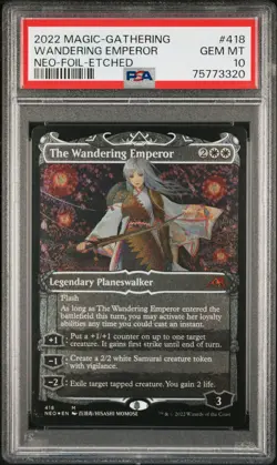 2022 MTG KAMIGAWA: NEON DYNASTY FOIL-ETCHED #418 THE WANDERING EMPEROR PSA 10 - Image 1