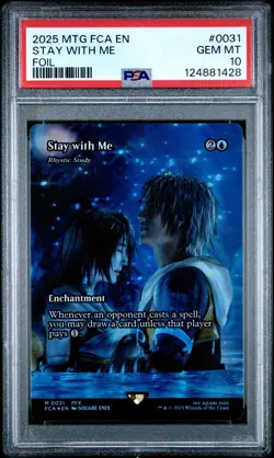 2025 MTG FINAL FANTASY: THROUGH THE AGES FOIL #0031 STAY WITH ME PSA 10 - Image 1