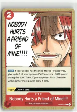 Nobody Hurts a Friend of Mine!!!! OP09-019 C One Piece Card Game - Image 1