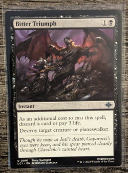 MTG: Bitter Triumph (Lost Caverns of Ixalan)(UNCOMMON) - Image 1