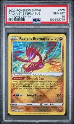 2023 POKEMON SWORD & SHIELD CROWN ZENITH #105 RADIANT ETERNATUS PSA 10 - Image 1