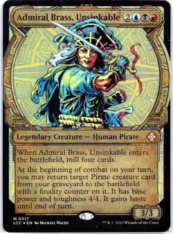 #17 Admiral Brass, Unsinkable (Showcase): The Lost Caverns of Ixalan Mythic - Image 1