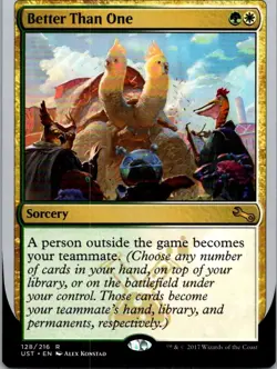 Magic the Gathering Better Than One Unstable MTG Free Shipping! - Image 1