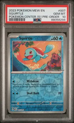 2023 Pokemon Squirtle 007/165 Pokemon Center 151 Promo PSA 10 GEM MINT - Image 1