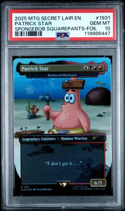 2025 MTG SECRET LAIR DROP #1931 PATRICK STAR PSA 10 - Image 1