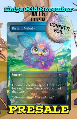 Distant Melody - FURBY PRESALE ✨ Borderless CONFETTI FOIL ✨ MTG NM Secret Lair - Image 1