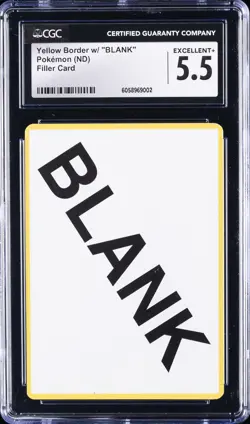 POKEMON YELLOW BORDER W/ "BLANK" FILLER CARD CGC 5.5 - Image 1