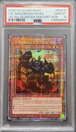 2025 PSA 10 YUGIOH RA04 QCR SECRET RARE CIR MALEBRANCHE OF BURNING ABYSS 🔥 - Image 1