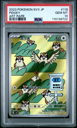 2023 POKEMON JPN SV3-RULER OF THE BLACK FLAME ART RARE #118 PIDGEY PSA 10 - Image 1