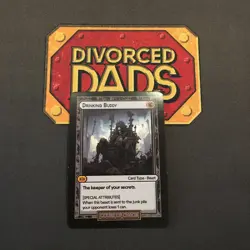 Divorced Dads Court of Chaos - Drinking Buddy - Discontinued card - Image 1