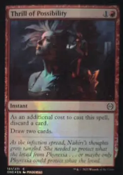Thrill of Possibility - Phyrexia: All Will Be One: #151 - Foil Nm R248 - Image 1