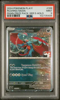 2024 POKEMON PLAY! POKEMON PRIZE PACK: SER 5 HOLO #109 ROARING MOON PSA 9 - Image 1