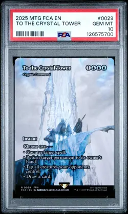 2025 MTG FINAL FANTASY: THROUGH THE AGES #0029 TO THE CRYSTAL TOWER PSA 10 - Image 1
