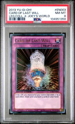 2013 YU-GI-OH! LEGEND COLLECTION 4: JOEY'S WORLD #EN003 CARD OF LAST WILL PSA 8 - Image 1