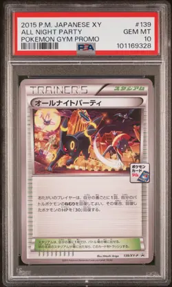 2015 POKEMON JPN XY PROMO POKEMON GYM #139 ALL NIGHT PARTY PSA 10 - Image 1