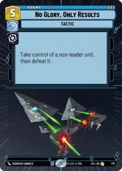 No Glory, Only Results (Hyperspace Foil) (Star Wars Unlimited) Foil - Image 1