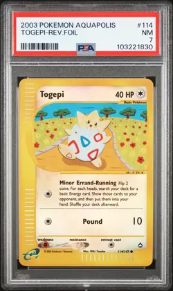 2003 POKEMON AQUAPOLIS #114 TOGEPI-REVERSE FOIL PSA 7 - Image 1