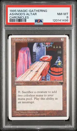 1995 MAGIC: THE GATHERING CHRONICLES ASHNOD'S ALTAR PSA 8 - Image 1