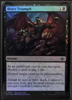 MTG Lost Caverns of Ixalan Bitter Triumph NM Foil (Uncommon) - Image 1