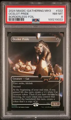 2024 MTG MODERN HORIZONS 3 BORDERLESS-FOIL #322 OCELOT PRIDE PSA 8 - Image 1