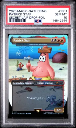 2025 MTG SECRET LAIR DROP FOIL #1931 PATRICK STAR PSA 10 - Image 1