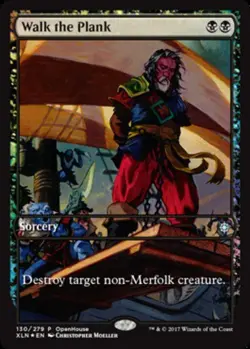 Walk the Plank - Foil - Open House Promo - Unique & Misc Promos #130/279 MTG Mag - Image 1